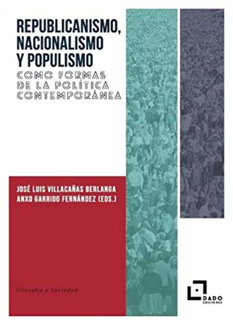  Republicanismo, Nacionalismo y Populismo como formas de la política contemporánea 
