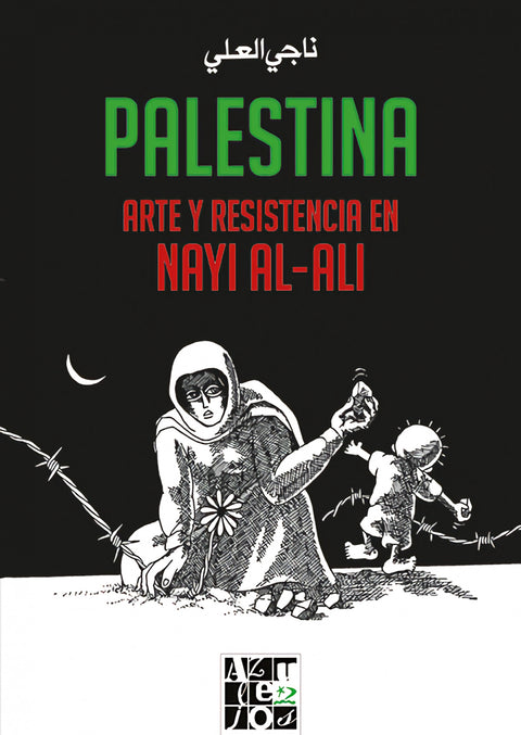  Palestina. Arte y resistencia en Nayi al-Ali 