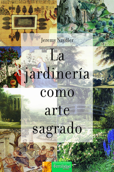  La jardinería como arte sagrado 