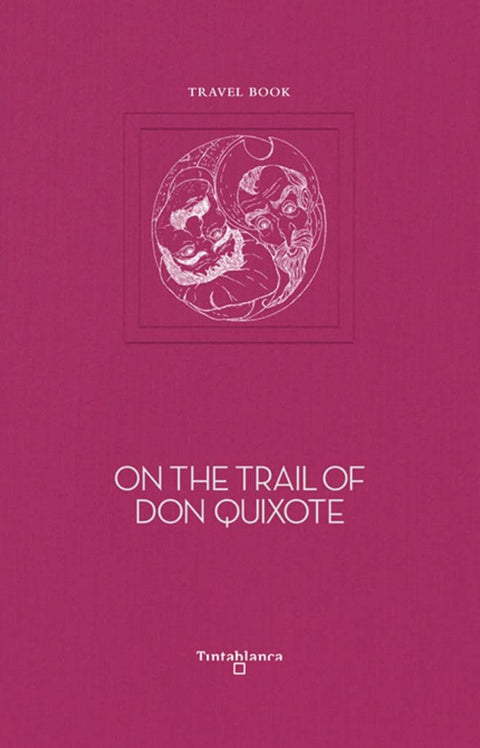  On the trail of Don Quixote 