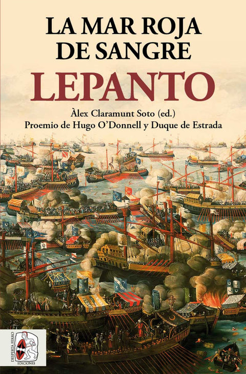  Lepanto. La mar roja de sangre 