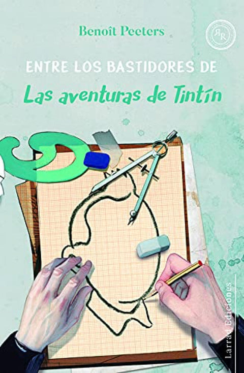  ENTRE LOS BASTIDORES DE LAS AVENTURAS DE TINTÍN 