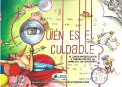  QUIEN ES EL CULPABLE? 18 CASOS INVESTIGADOS Y RESUELTOS POR LA SAGA DE LOS CONCH 