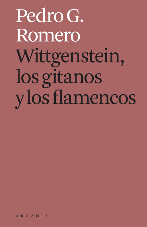  Wittgenstein, los gitanos y los flamencos 