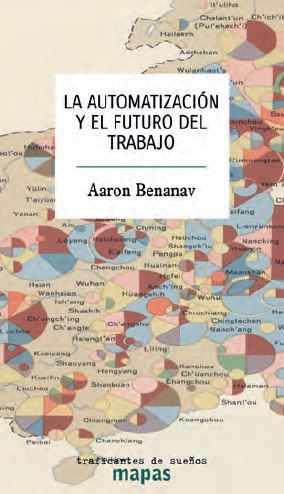  AUTOMATIZACION Y EL FUTURO DEL TRABAJO, LA 