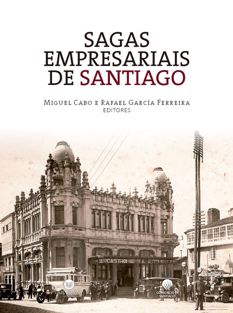  SAGAS EMPRESARIAIS DE SANTIAGO DE COMPOSTELA 