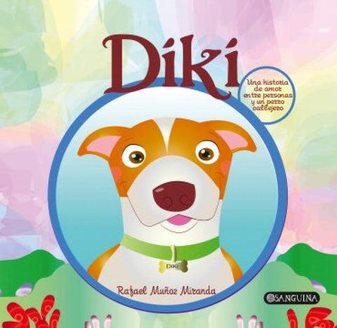  Diki:una historia de amor entre personas y perro callejero 