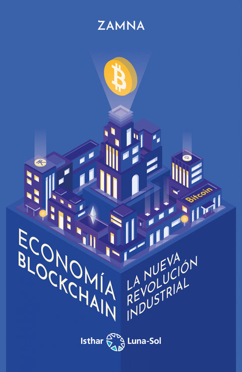  ECONOMIA BLOCKCHAIN (LA NUEVA REVOLUCION INDUSTRIAL) 