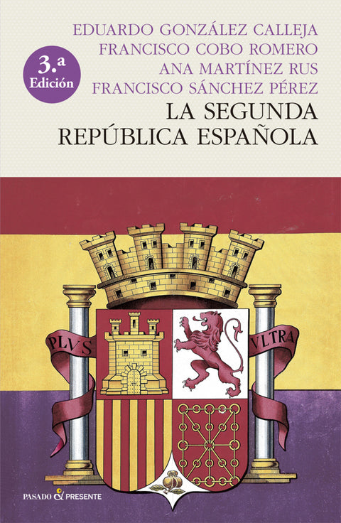  LA SEGUNDA REPÚBLICA ESPAÑOLA (RÚSTICA) 