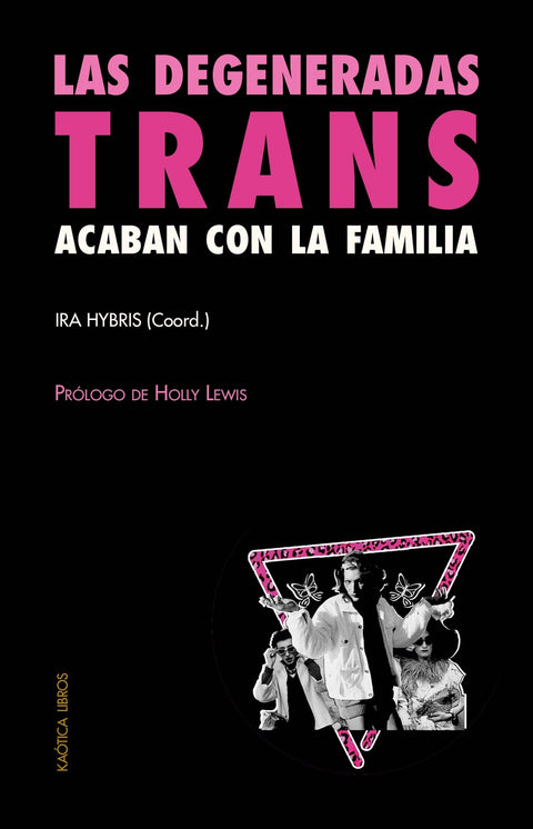  Las degeneradas trans acaban con la familia 
