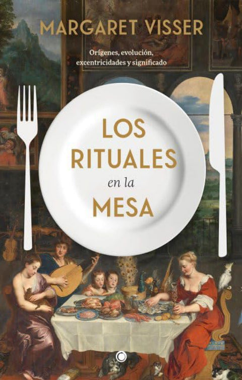  Los rituales en la mesa 