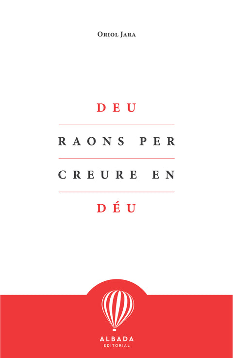  Deu raons per creure en Déu 