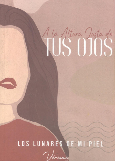  A LA ALTURA JUSTA DE TUS OJOS 