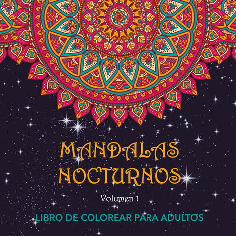  Mandalas Nocturnos. Vol. 1 