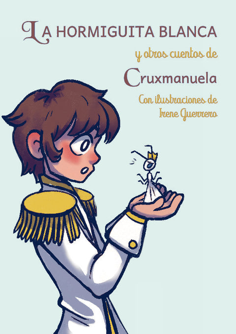  La hormiguita blanca y otros cuentos 