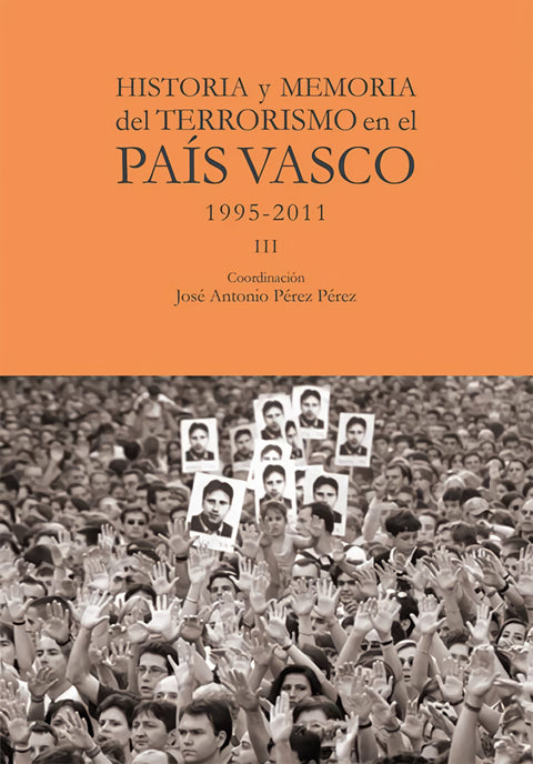  Historia y memoria del terrorismo en el País Vasco 