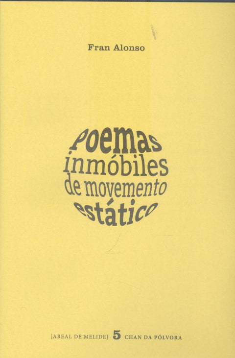  POEMAS INMOBILES DE MOVEMENTO ESTATICO 