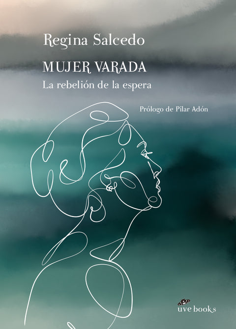  Mujer varada. La rebelión de la espera 
