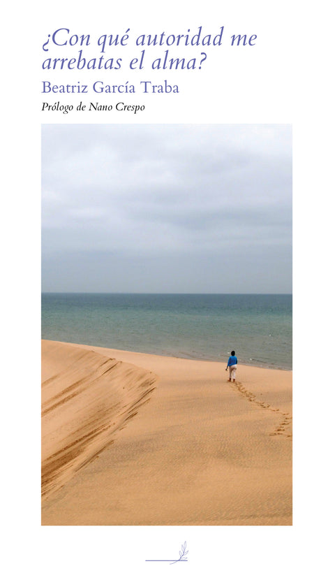  ¿Con qué autoridad me arrebatas el alma? 