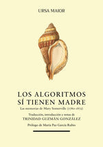  LOS ALGORITMOS SI TIENEN MADRE 