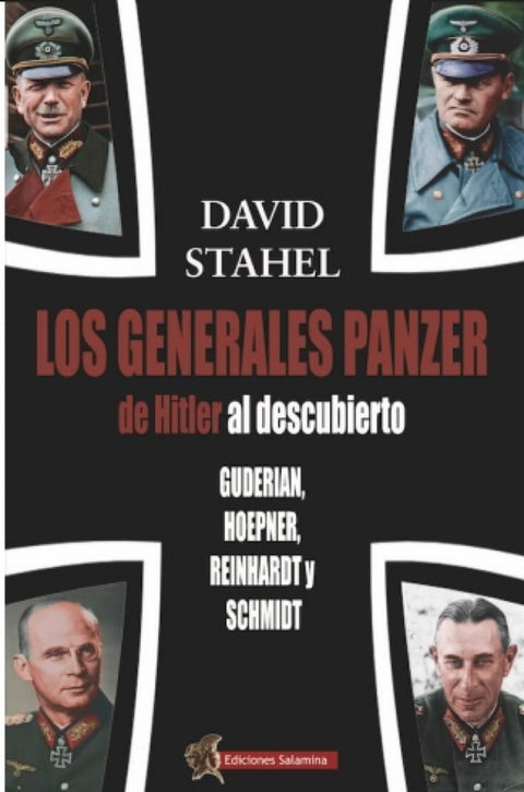  Los generales panzer de Hitler al descubierto 