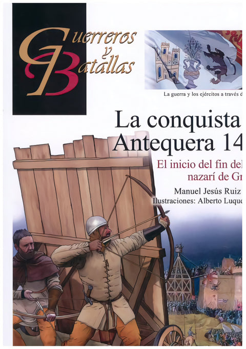  LA CONQUISTA DE ANTEQUERA 1410 
