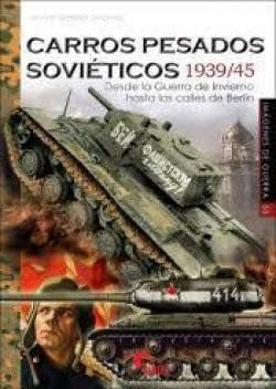  Carros pesados soviéticos 1939/45 