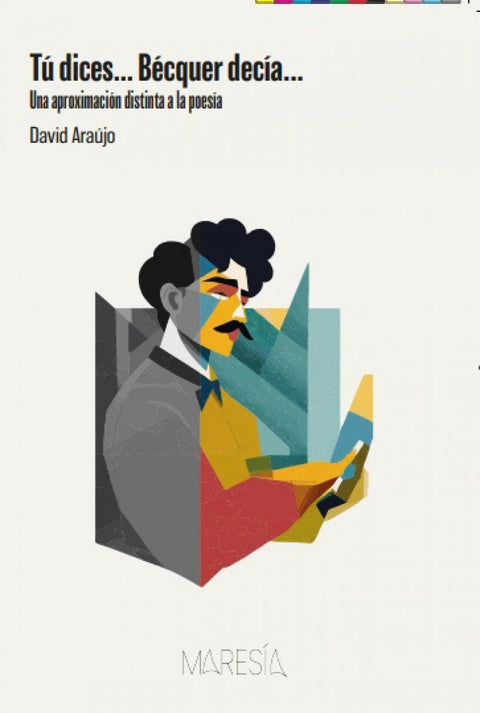  Tú dices? Bécquer decía? 