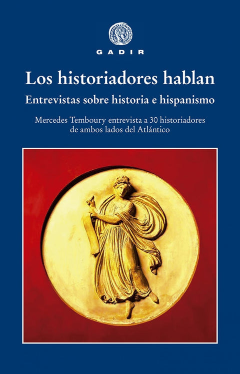  Los historiadores hablan 