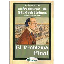  AVENTURAS DE SHERLOCK HOLMES, EL PROBLEMA FINAL 