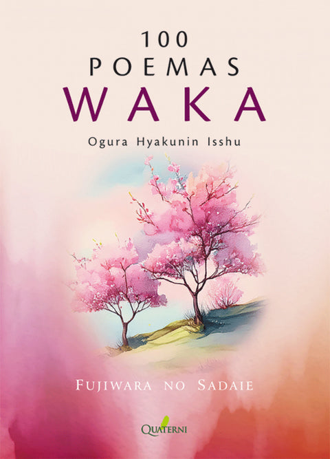  100 POEMAS WAKA. OGURA HYAKUNIN ISSHU 