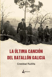  La última canción de El batallón Galicia 