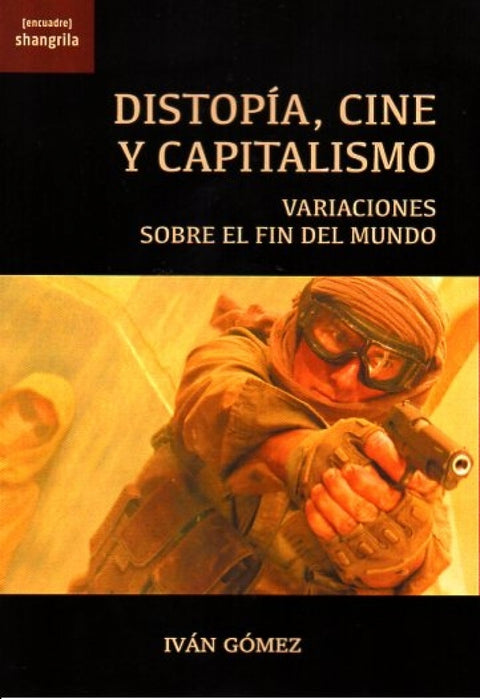  Distopía, cine y capitalismo 