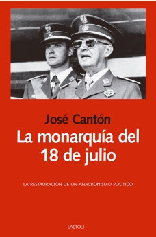  La monarquía del 18 de julio 