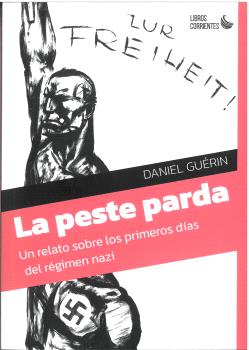  La peste parda. Un relato sobre los primeros días del régimen nazi 
