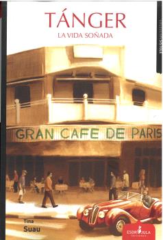  TÁNGER, LA VIDA SOÑADA 