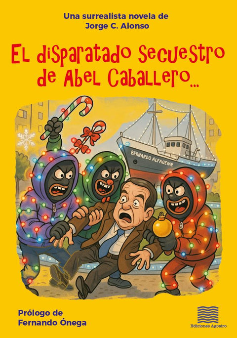  El disparatado secuestro de abel caballero 