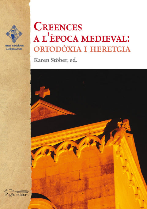  CREENCES A L'EPOCA MEDIEVAL: ORTODOXIA I HERETGIA 