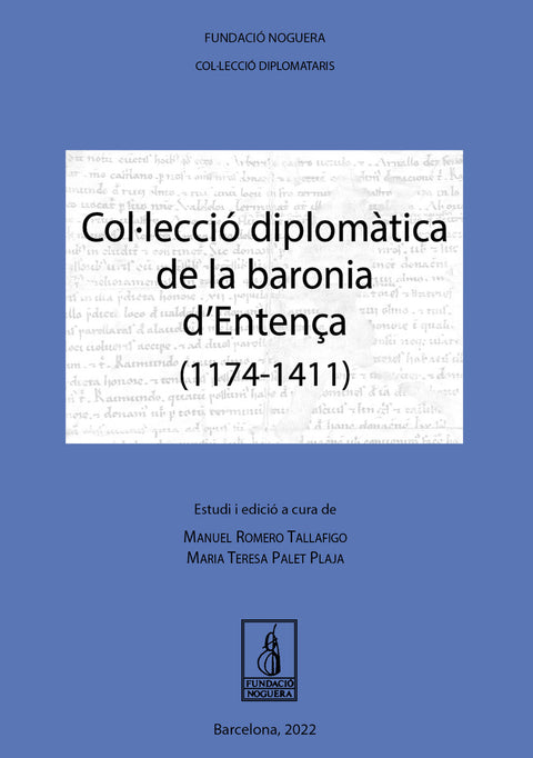  Col·lecció diplomàtica de la baronia d'Entença (1174-1411) 