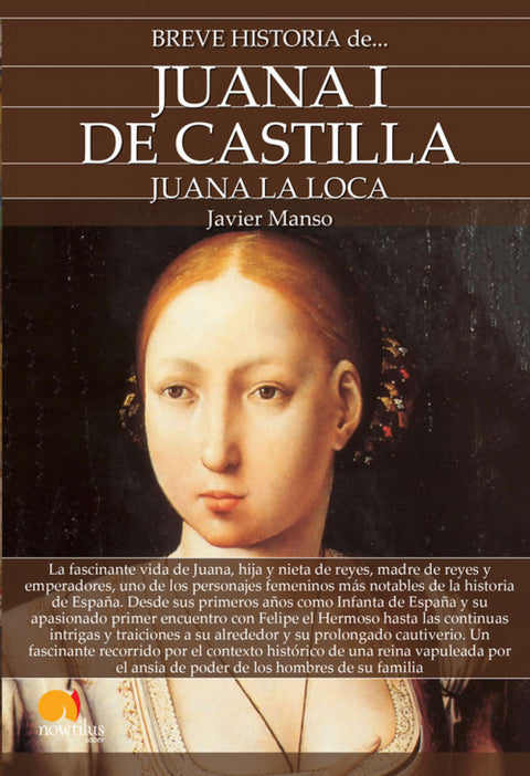  Breve historia de Juana I de Castilla 