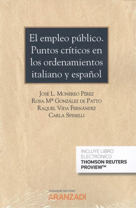  EMPLEO PÚBLICO. PUNTOS CRÍTICOS EN LOS ORDENAMIENTOS ITALIANO Y ESPAÑOL 