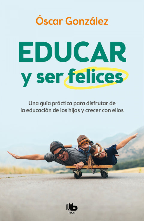  Educar y ser felices 