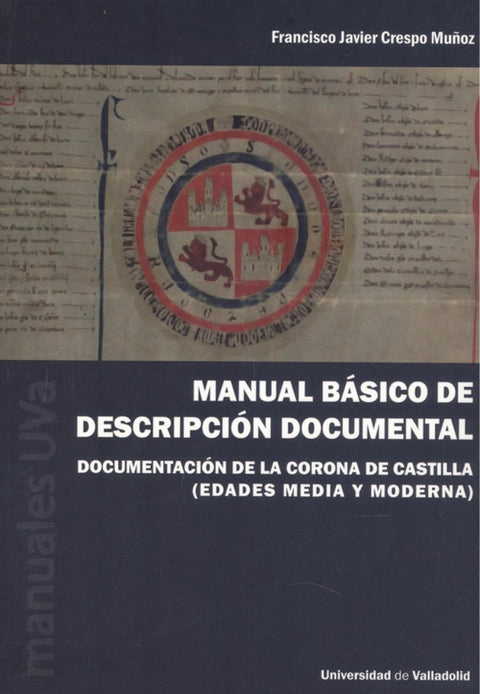  MANUAL BASICO DE DESCRIPCION DOCUMENTAL 
