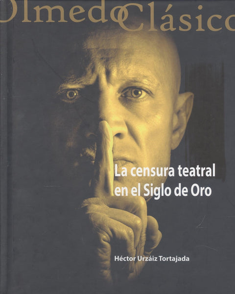  CENSURA TEATRAL EN EL SIGLO DE ORO 