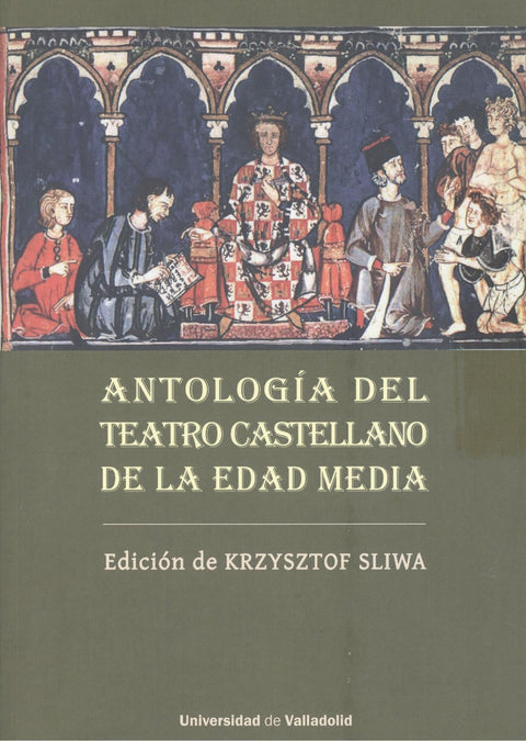  ANTOLOGÍA DEL TEATRO CASTELLANO DE LA EDAD MEDIA 