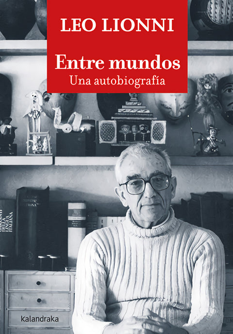  Entre mundos. Una autobiografía 