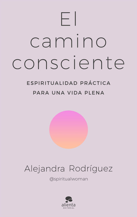  El camino consciente 