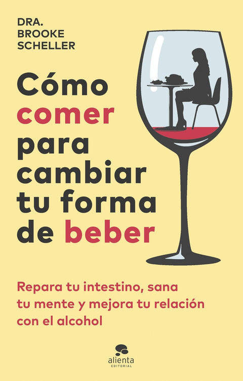  Cómo comer para cambiar tu forma de beber 