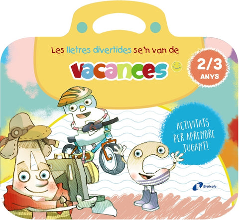  Les lletres divertides se'n van de vacances. 2-3 anys 