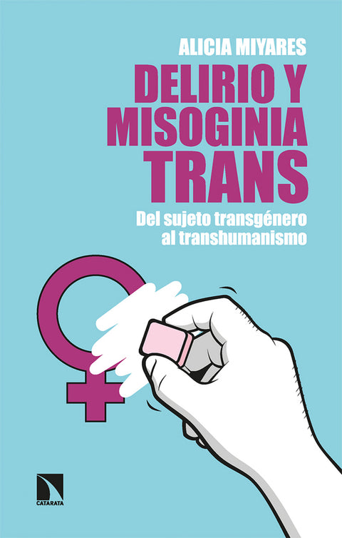  Delirio y misoginia trans 